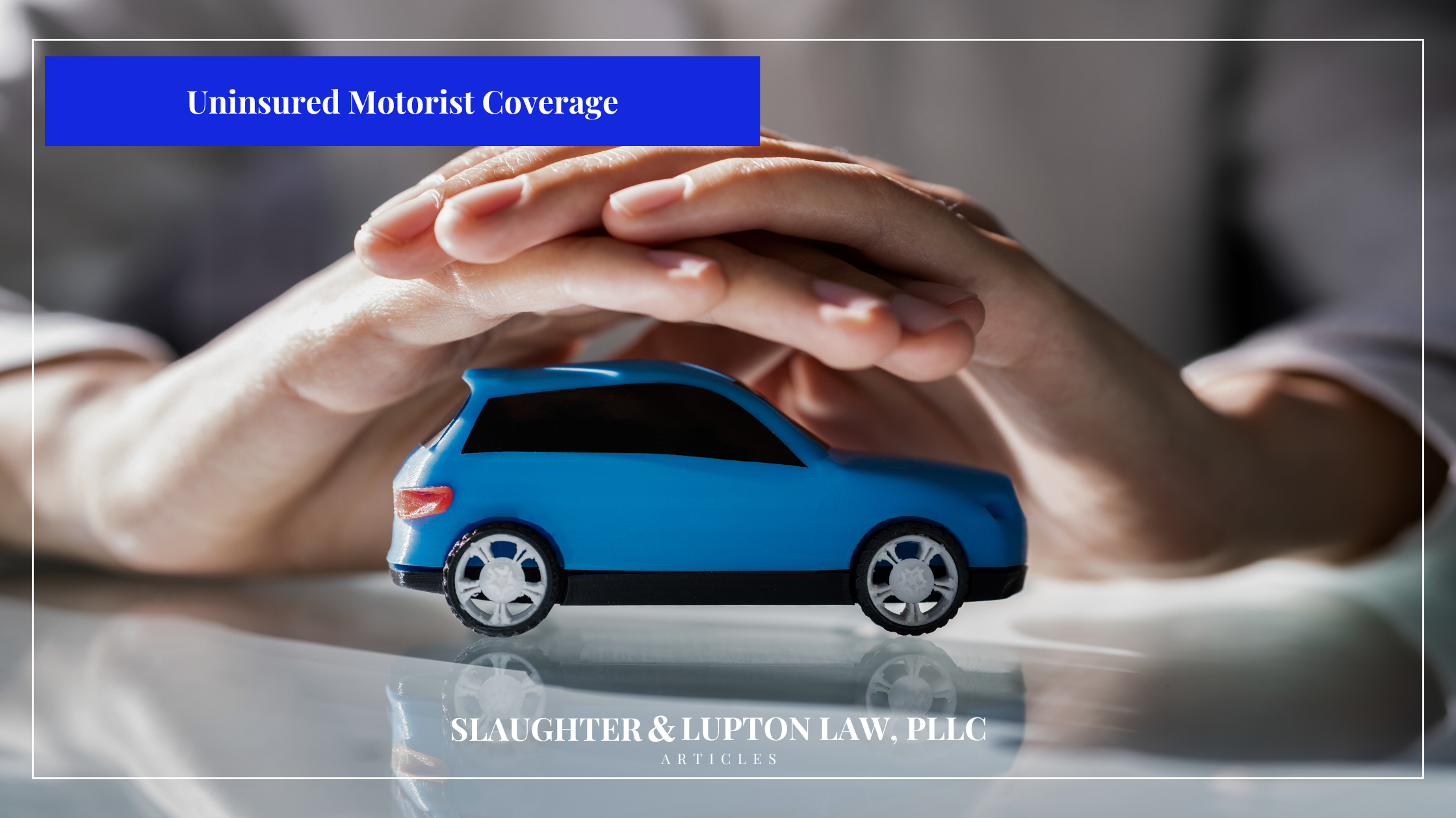 Uninsured Motorist Coverage