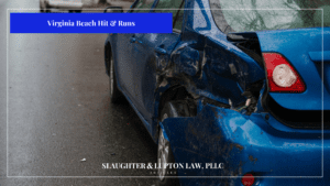 Virginia Beach Hit & Runs: What To Do After A Hit & Run in Virginia