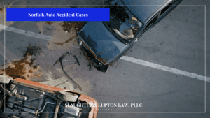 norfolk auto accident cases what a personal injury lawyer would do after a car wreck