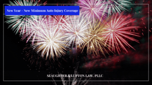 New Year - New Minimum Auto Injury Coverage 2025 Update